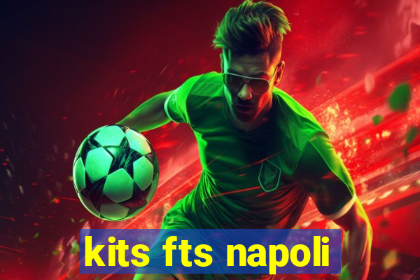 kits fts napoli